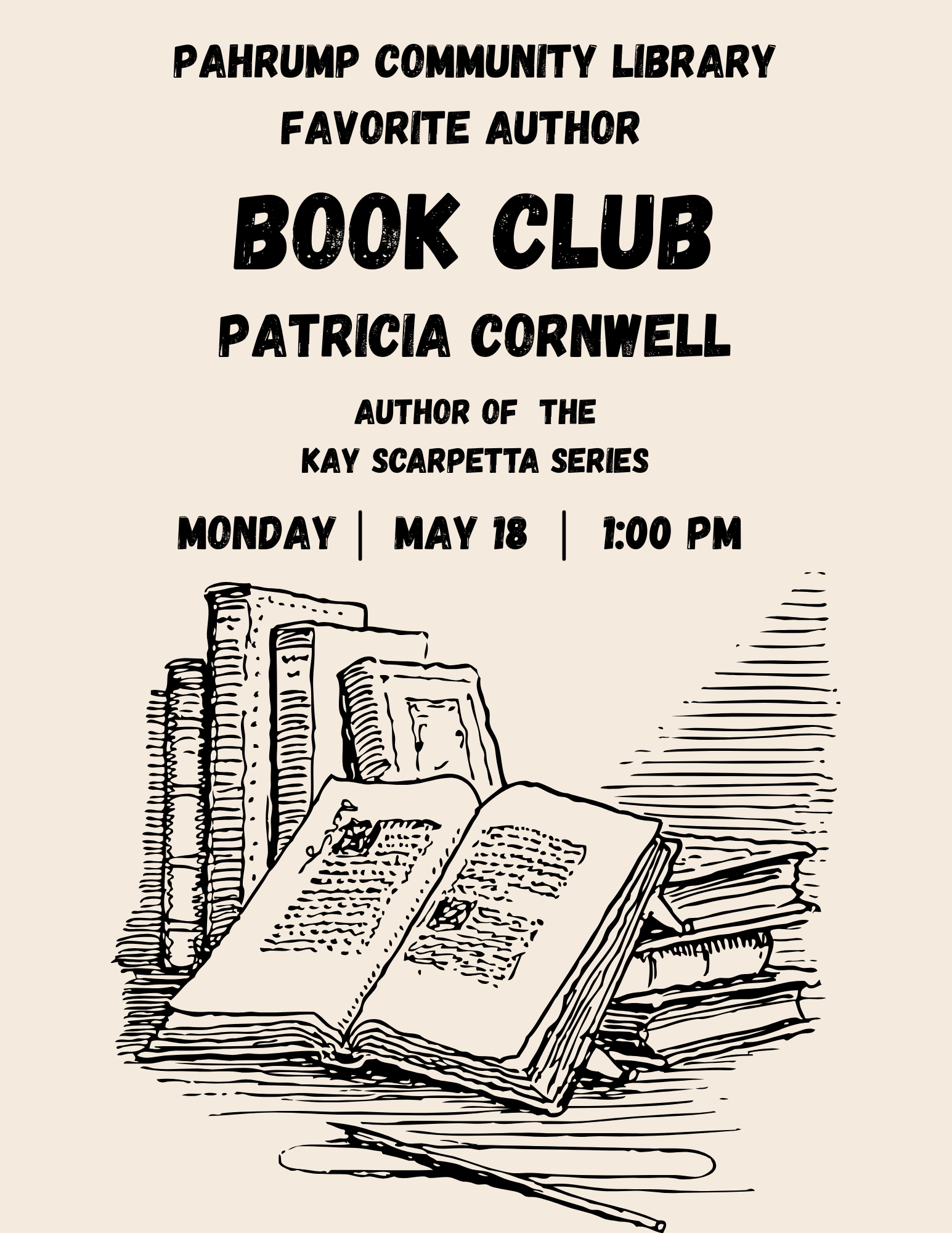 Pahrump Community Library Favorite Author Book Club. Patricia Cornwell, author of the Kay Scarpetta Series. Monday, May 18th at 1pm